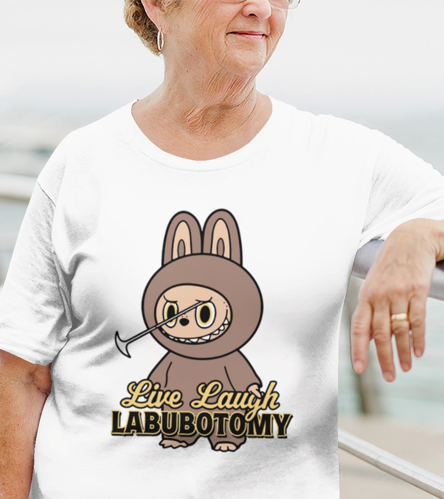 Live Laugh Labubotomy Bunny Character T-Shirt