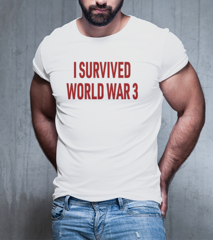 Papitrumpo I Survived World War 3 Red Bold Text T-Shirt