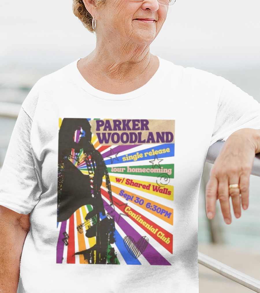 Parker Woodland Single Release Tour Homecoming W/Shared Walls Sept 30 6:30PM Continental Club T-Shirt