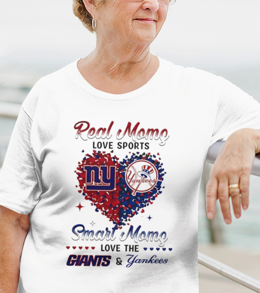 Real Women Love New York Giants Smart Women Love Yankees T-Shirt