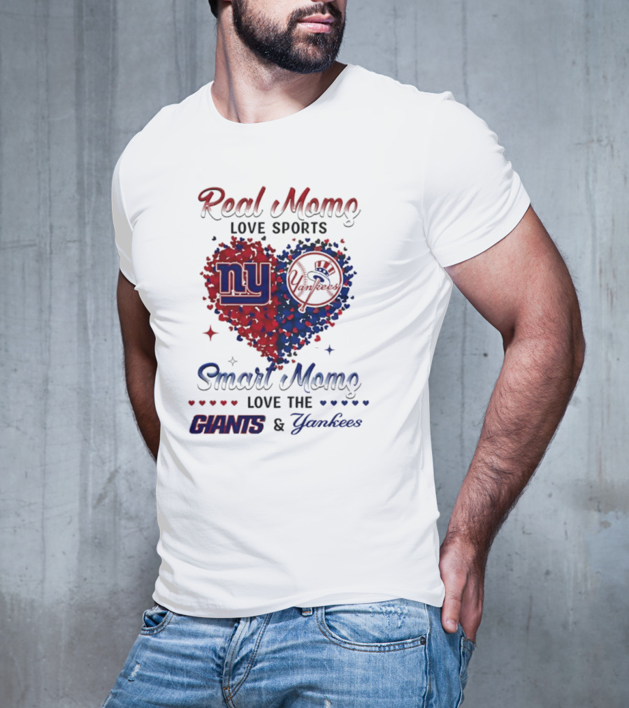 Real Women Love New York Giants Smart Women Love Yankees T-Shirt
