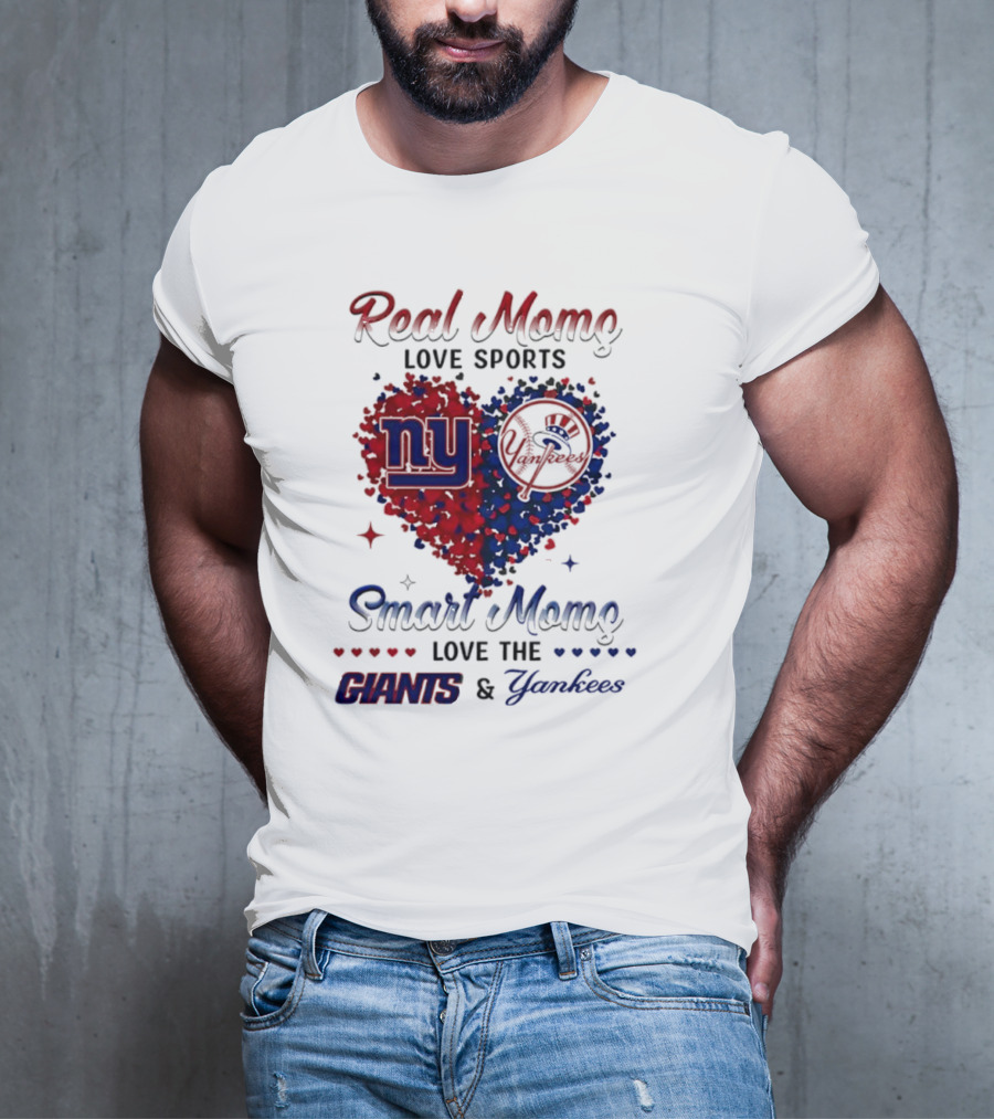 Real Women Love New York Giants Smart Women Love Yankees T-Shirt