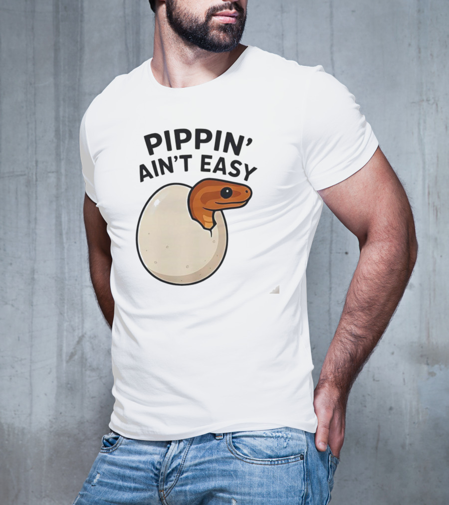 Pippin Ain't Easy Hatching Snake Artic Python Egg Baby Snake T-Shirt