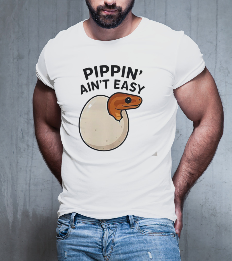 Pippin Ain't Easy Hatching Snake Artic Python Egg Baby Snake T-Shirt
