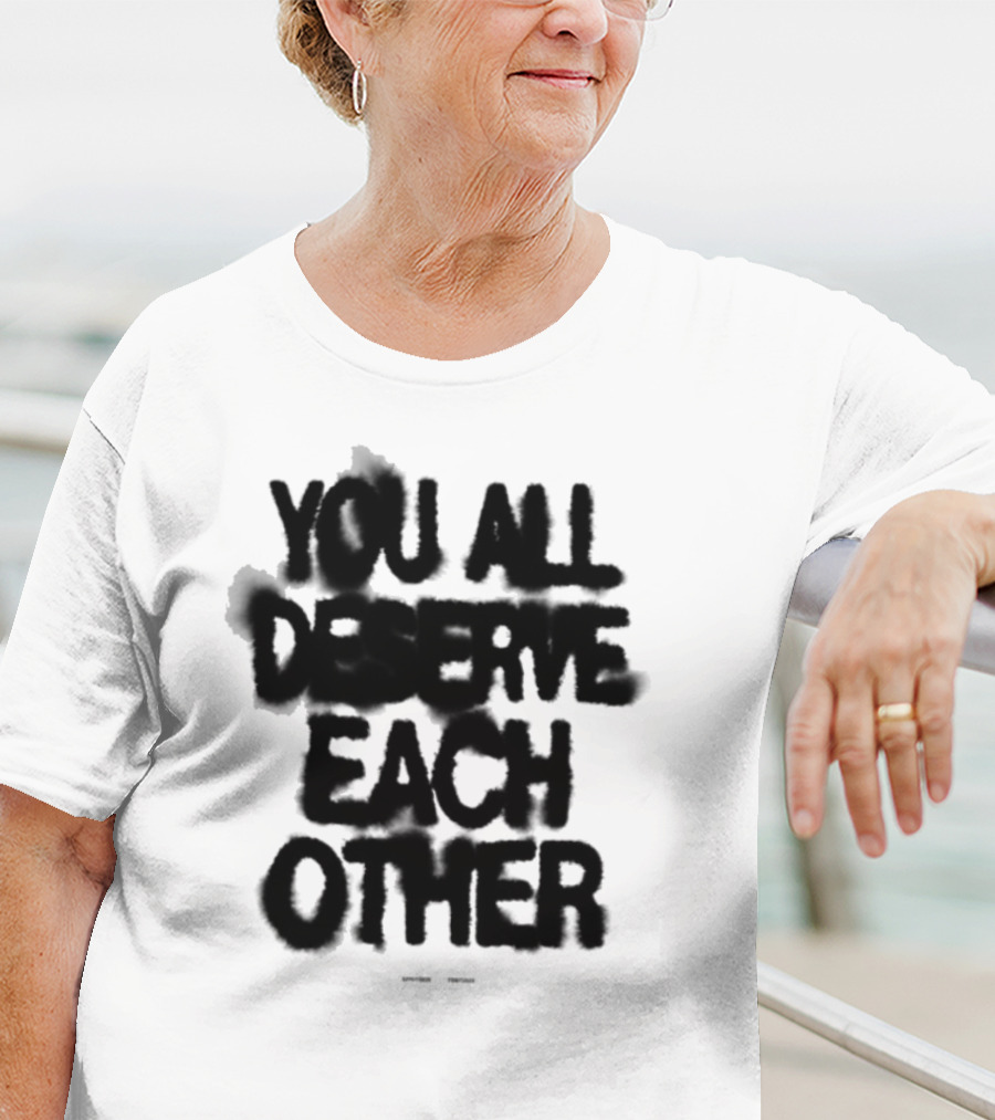 Spritbox You All Deserve Each Other Soft Spine Lyric T-Shirt