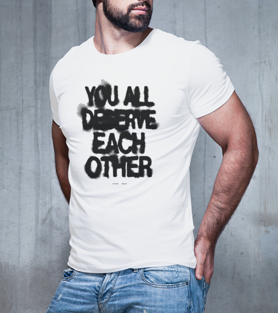 Spritbox You All Deserve Each Other Soft Spine Lyric T-Shirt