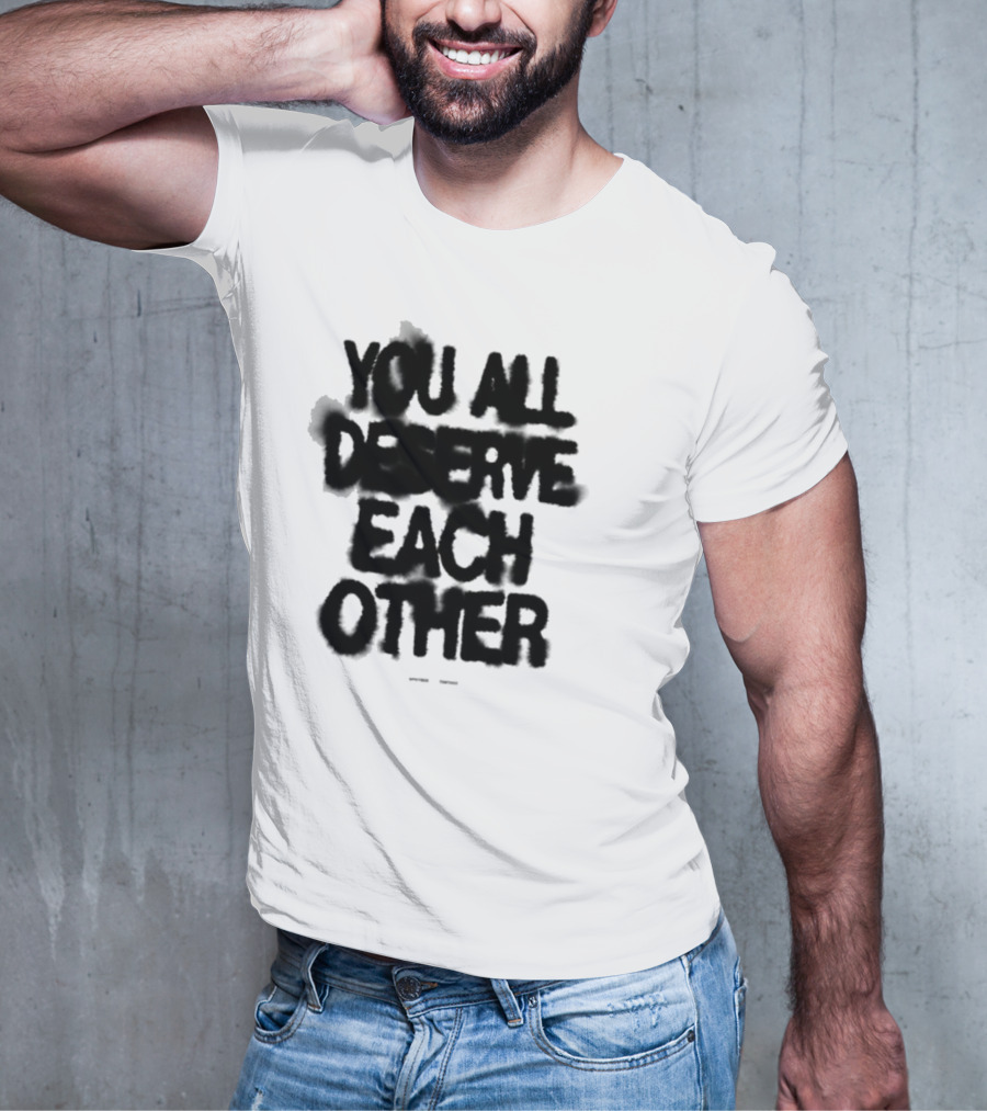 Spritbox You All Deserve Each Other Soft Spine Lyric T-Shirt