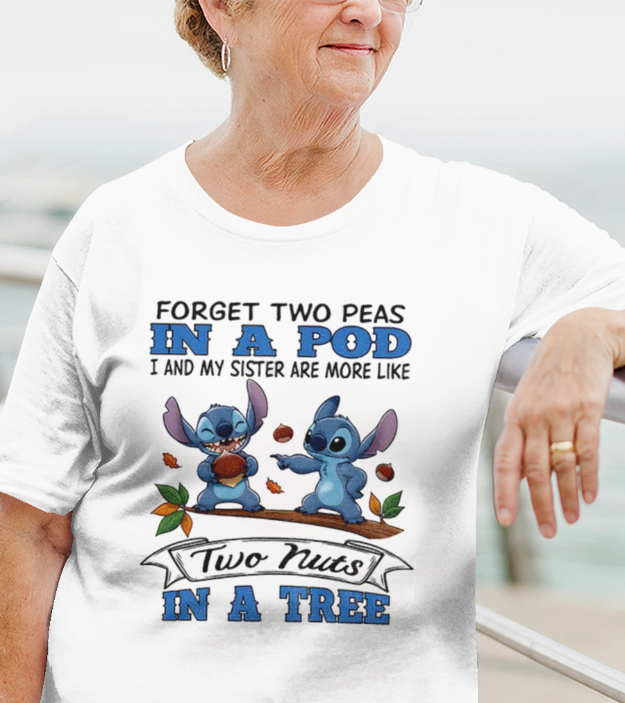 Stitch Two Nuts In A Tree With My Sister In A Pod T-Shirt