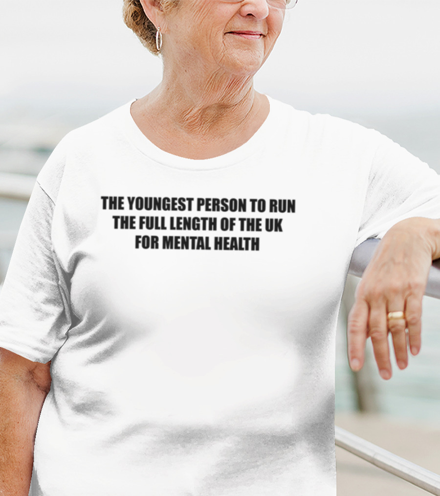Youngest Person To Run Full Length Of UK For Mental Health Awareness T-Shirt