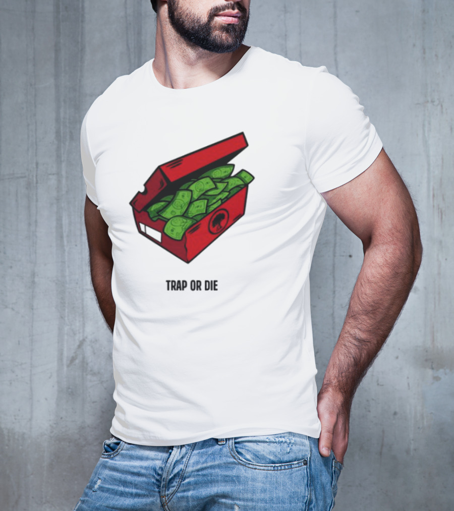 Trap Or Die Shoe Box Money Cash Stack T-Shirt