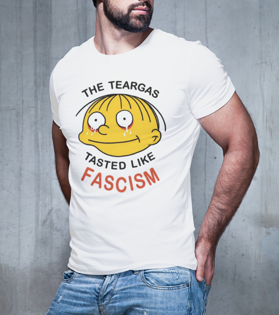 The Teargas Tasted Like Fascism Yellow Cartoon Face T-Shirt