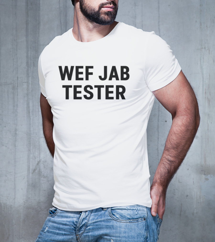 Werecookednews WEF Jab Tester T-Shirt