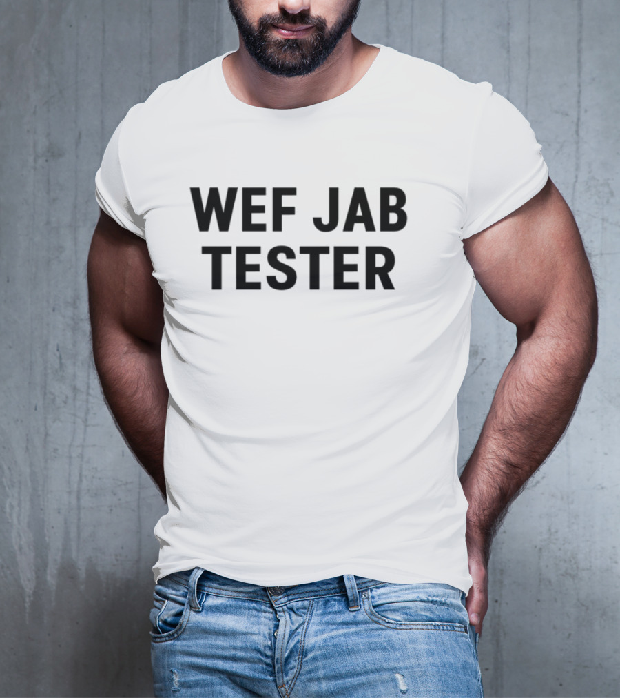 Werecookednews WEF Jab Tester T-Shirt