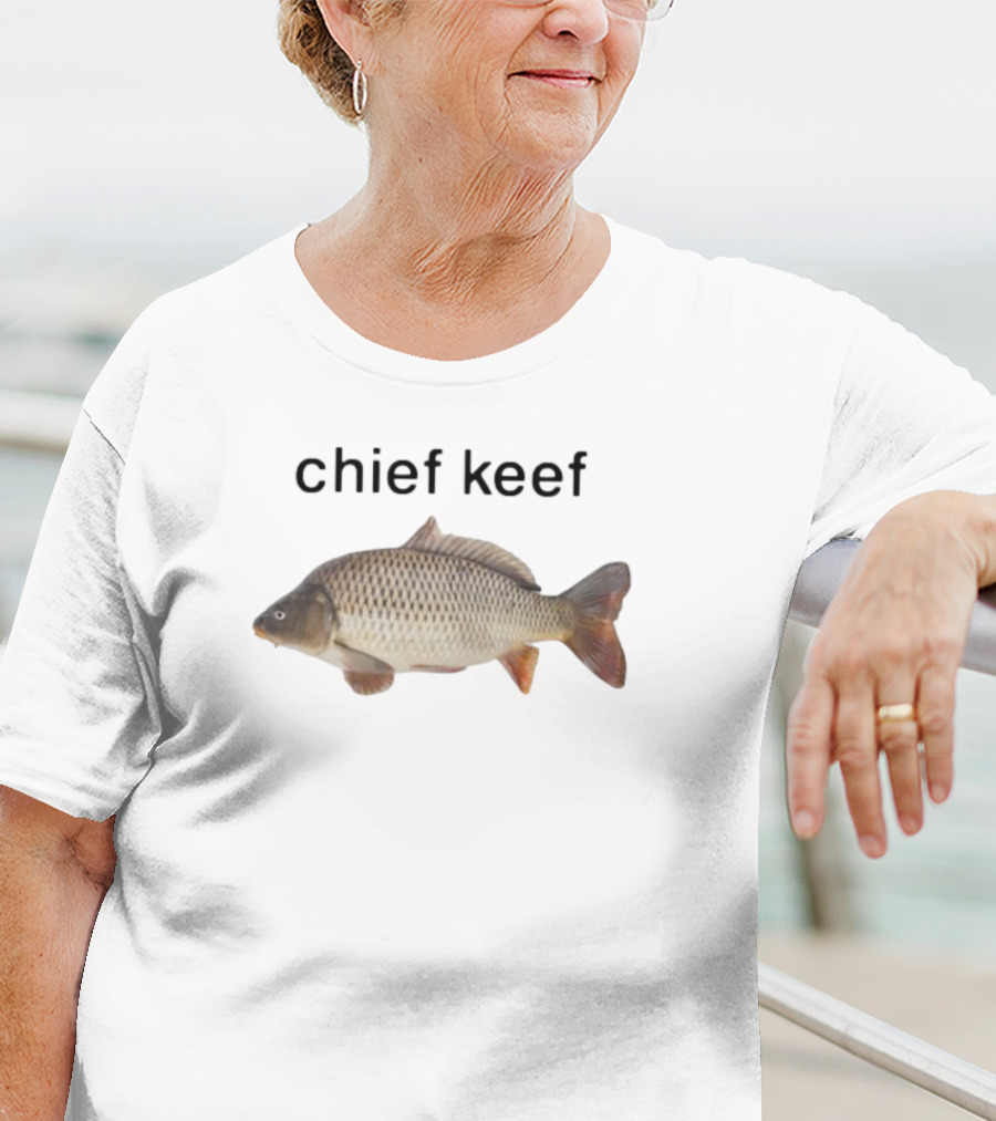 Wors S Chief Keef Fish Image With Carp T-Shirt
