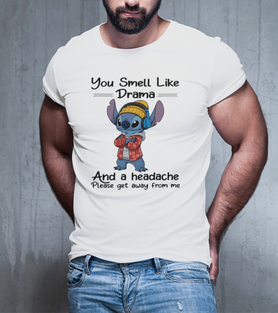You Smell Like Drama And Headache Please Get Away From Me Stitch Headphones Plaid Beanie T-Shirt
