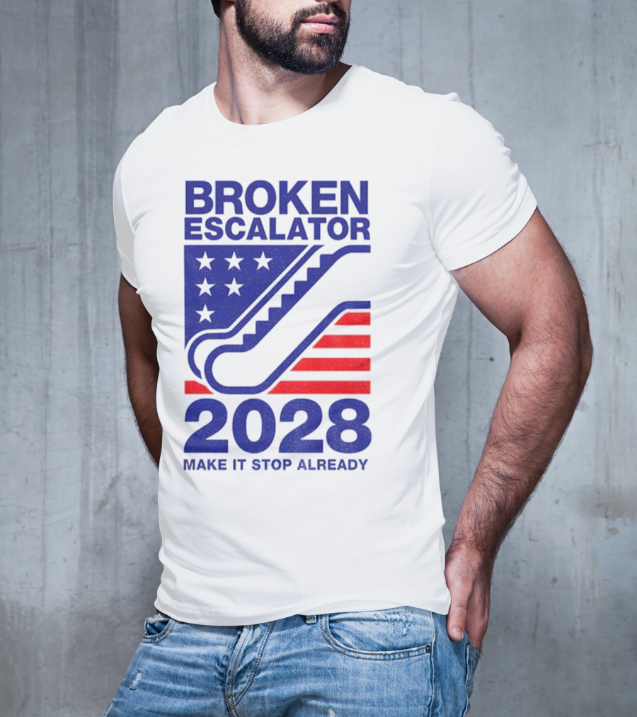 Broken Escalator 2028 Make It Stop Already American Flag Stars Stripes T-Shirt
