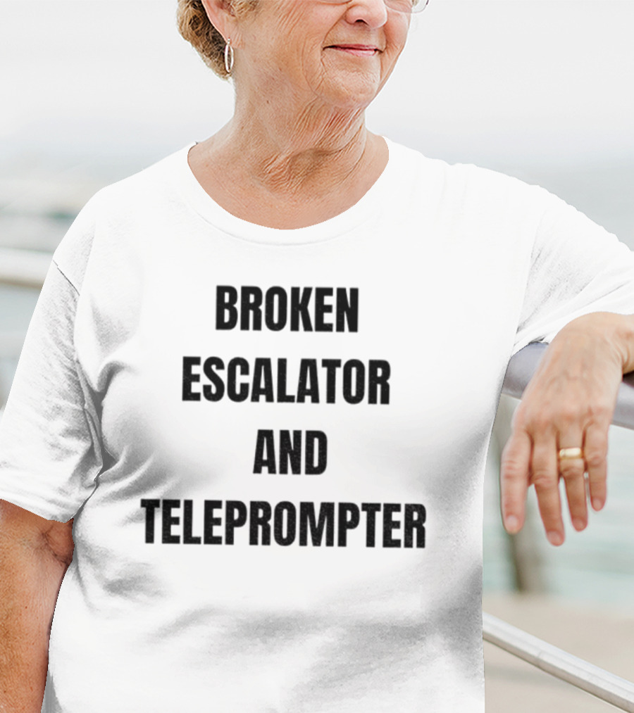 Broken Escalator And Teleprompter Funny Trump T-Shirt