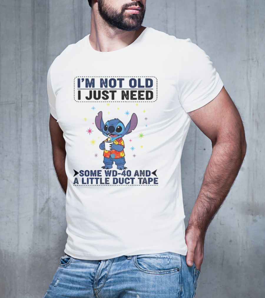 I'm Not Old Stitch WD-40 And Duct Tape Coffee Humor T-Shirt