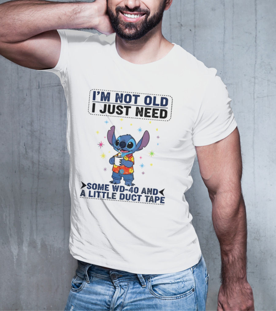I'm Not Old Stitch WD-40 And Duct Tape Coffee Humor T-Shirt