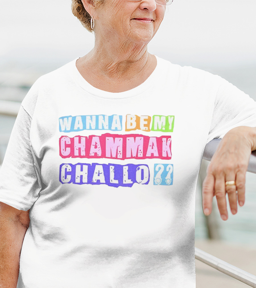 Wanna Be My Chammak Challo Colorful Block Letters Playful Question T-Shirt