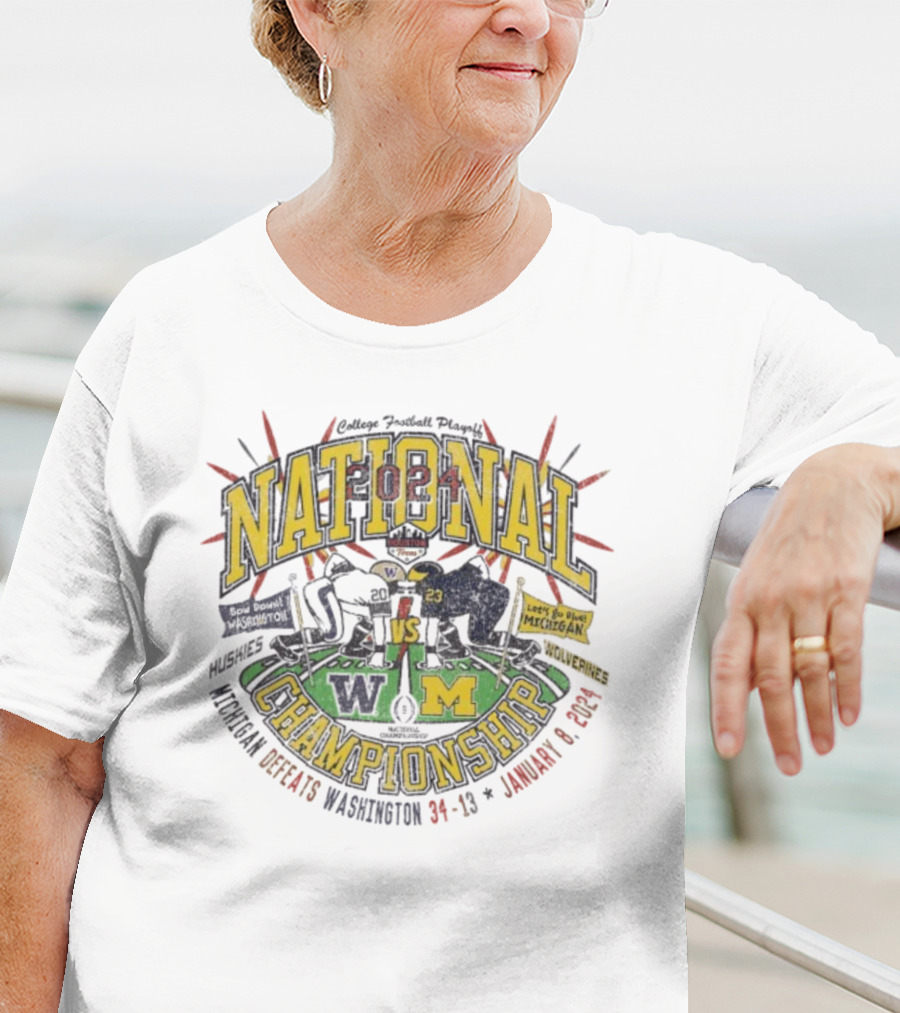 College Football Playoff National Championship 2024 Washington Huskies Vs Michigan Wolverines January 8 T-Shirt