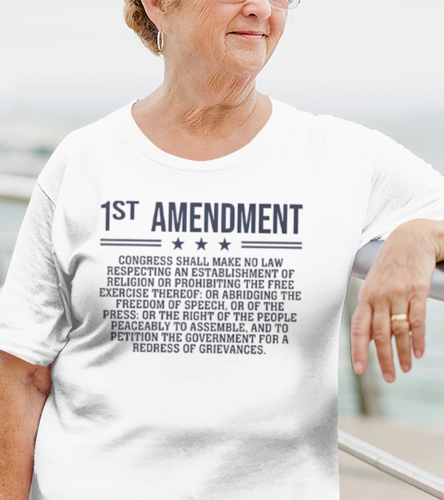 1st Amendment Congress Shall Make No Law Freedom Of Speech Patriot T-Shirt