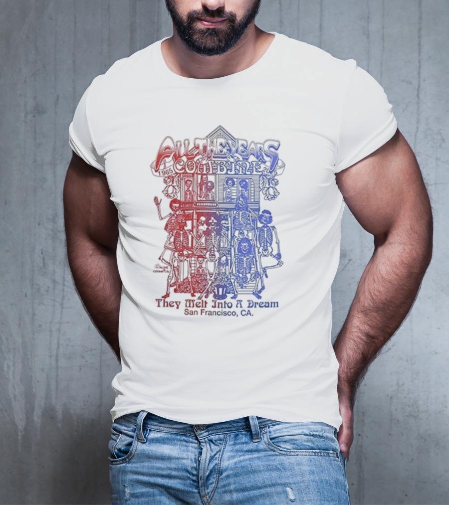Grateful Dead All The Years Combine They Melt Into A Dream 60 Years San Francisco CA T-Shirt