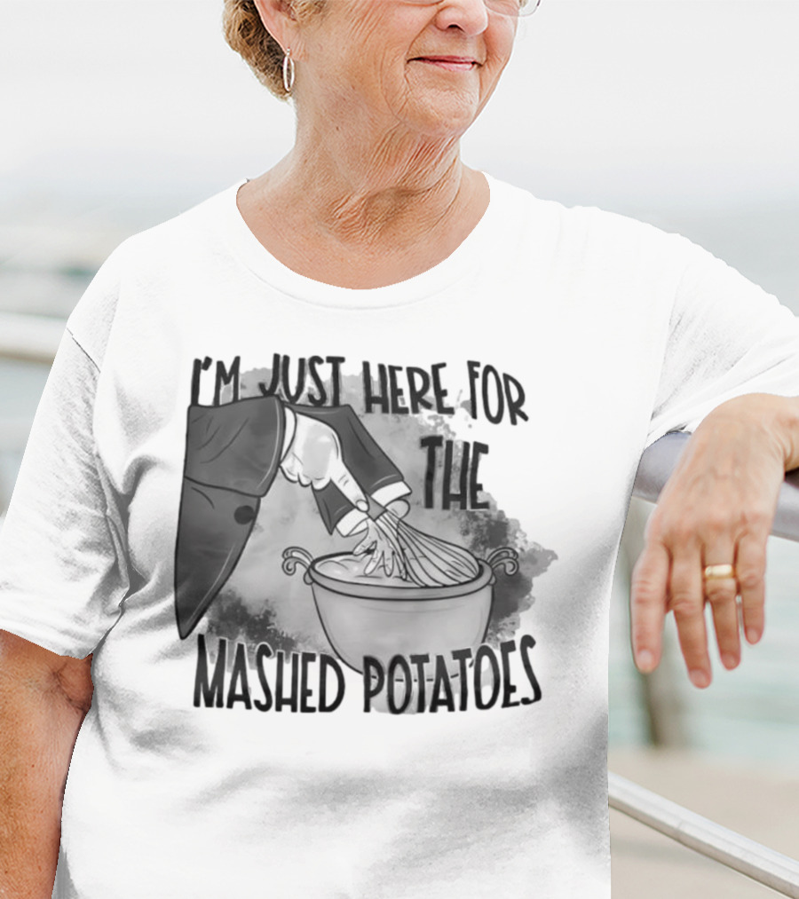 I’m Just Here For The Mashed Potatoes Whisking Hand Illustration T-Shirt