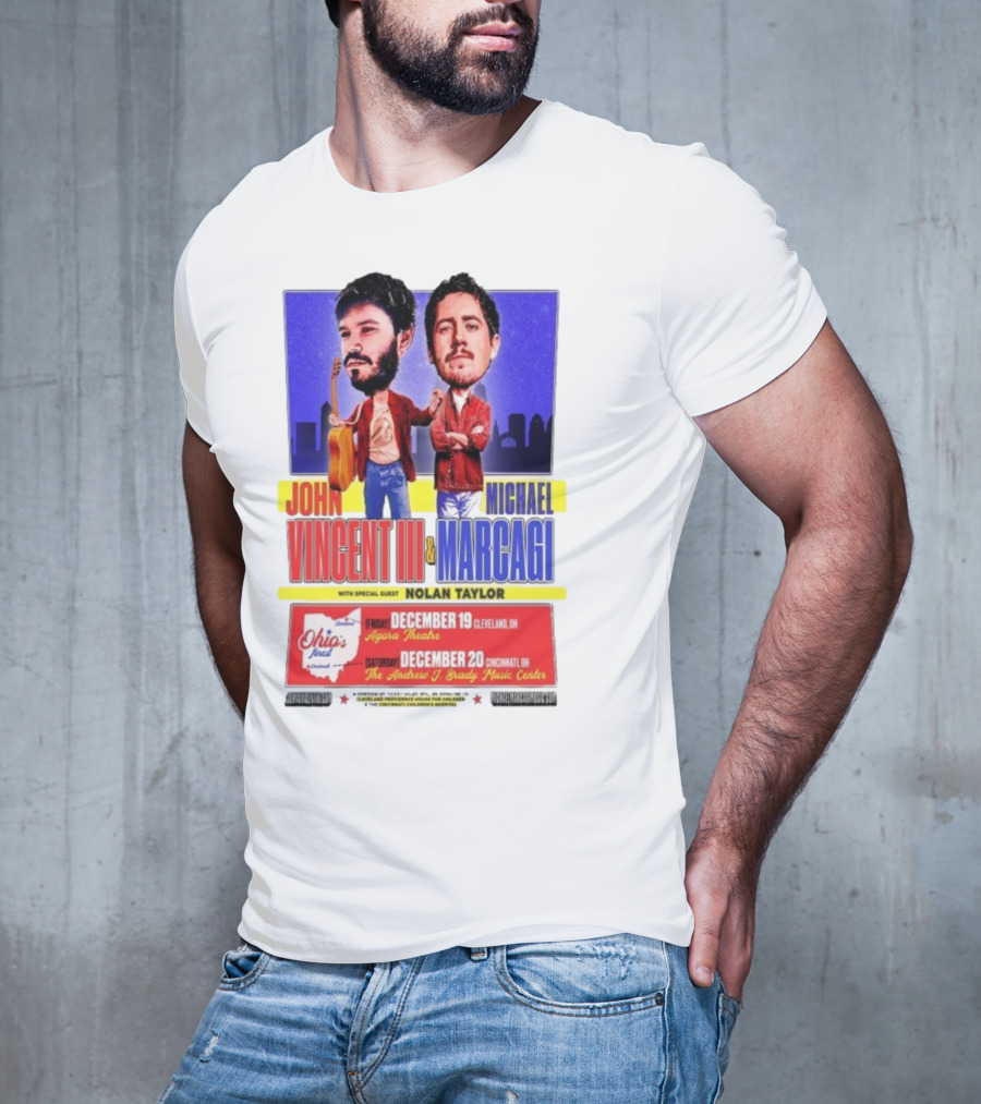 John Vincent III And Michael Marcagi Ohio Tour December 19-20 2025 Agora Theatre Cleveland Cincinnati Andrew J Brady Music Center With Nolan Taylor T-Shirt