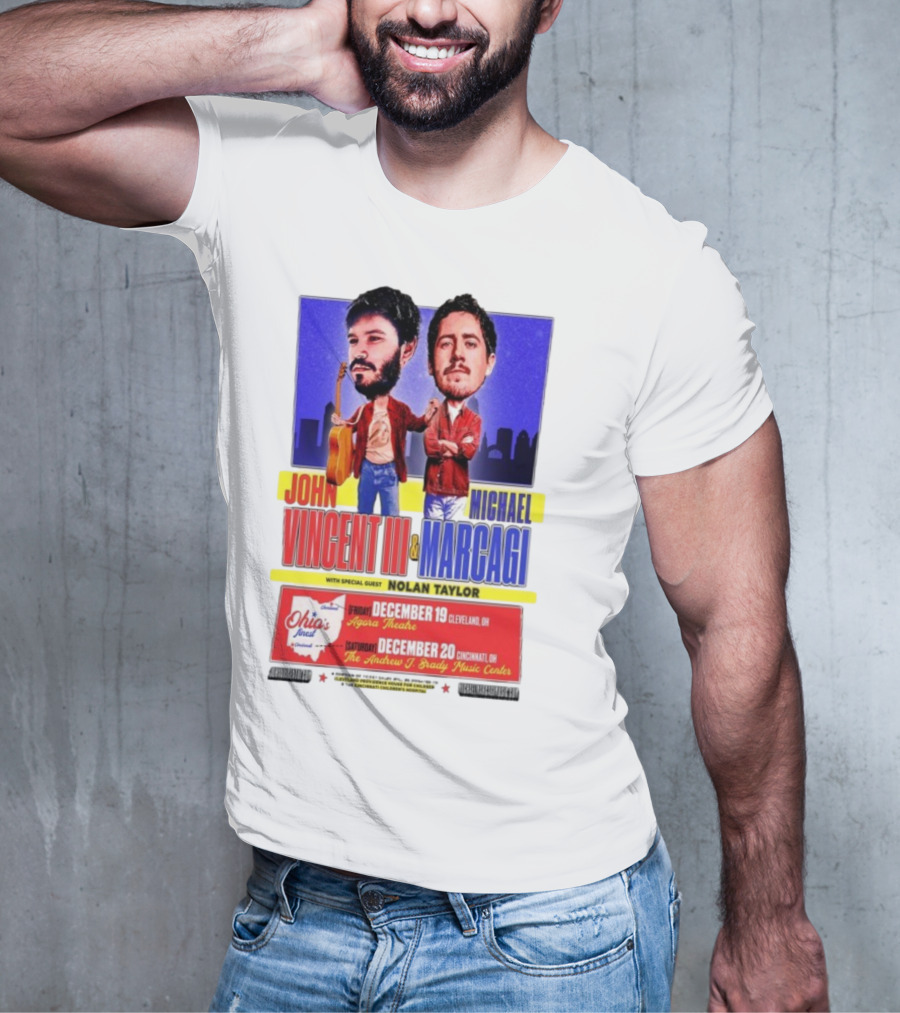 John Vincent III And Michael Marcagi Ohio Tour December 19-20 2025 Agora Theatre Cleveland Cincinnati Andrew J Brady Music Center With Nolan Taylor T-Shirt