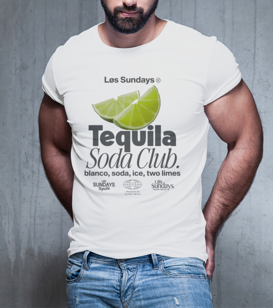 Los Sundays Tequila Soda Club Blanco Soda Ice Two Limes T-Shirt