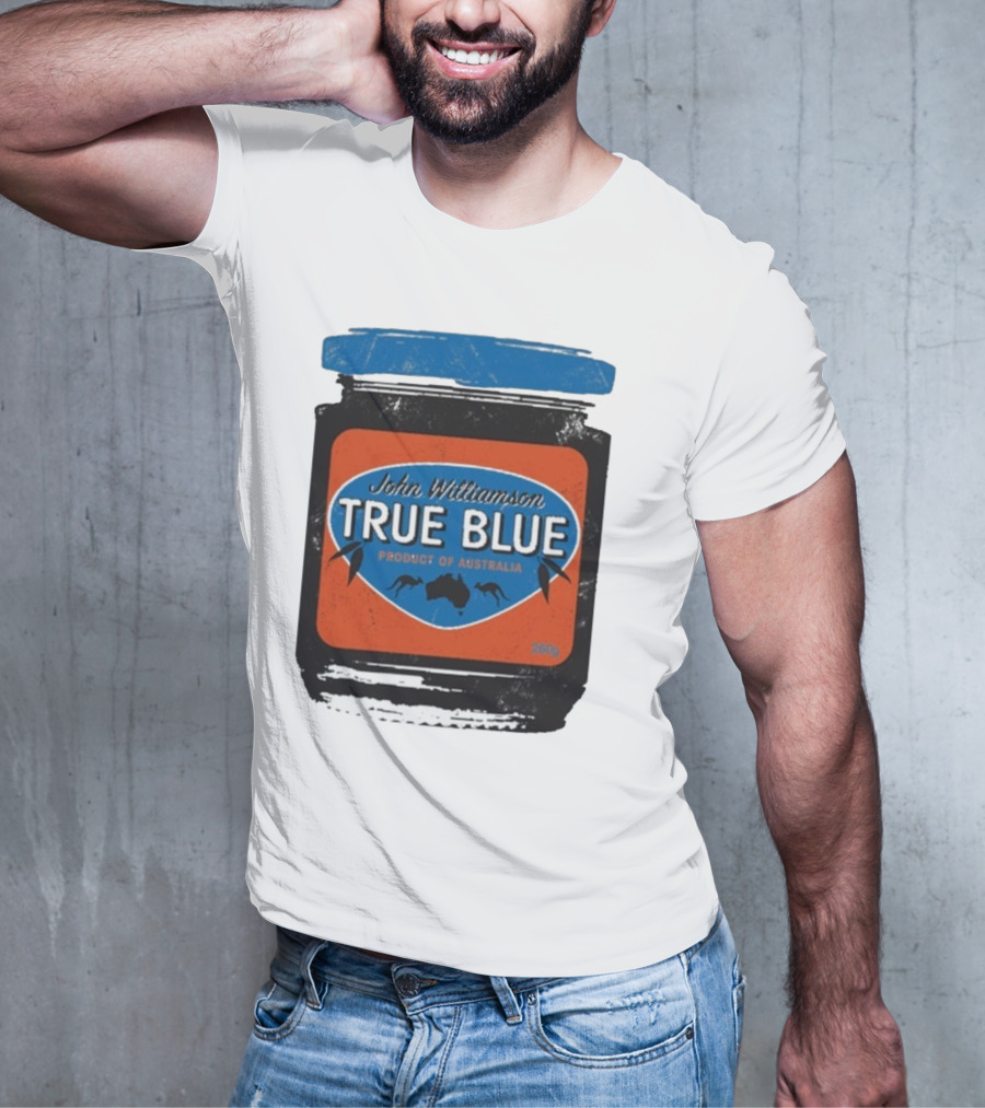 John Williamson True Blue Product Of Australia Mock Jam Label T-Shirt