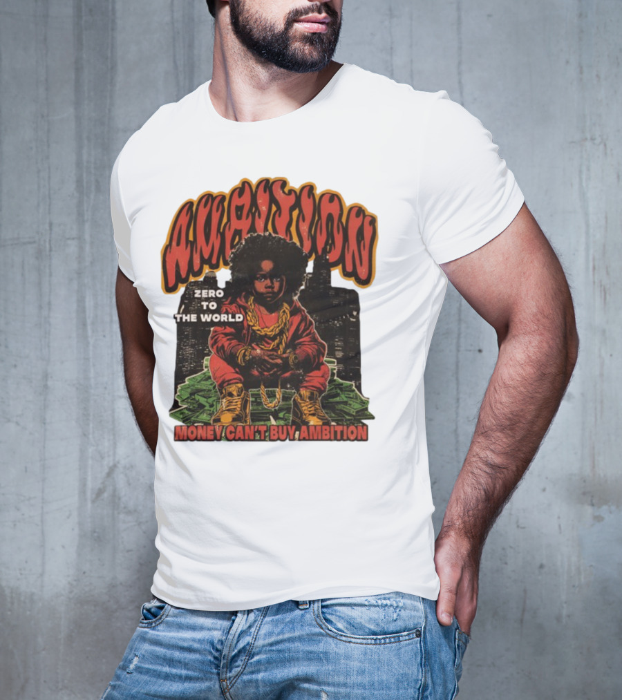 Ambition Zero To The World Money Can't Buy Ambition Golden Chains And City Skyline T-Shirt