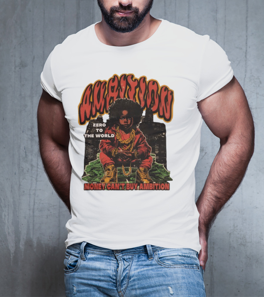 Ambition Zero To The World Money Can't Buy Ambition Golden Chains And City Skyline T-Shirt