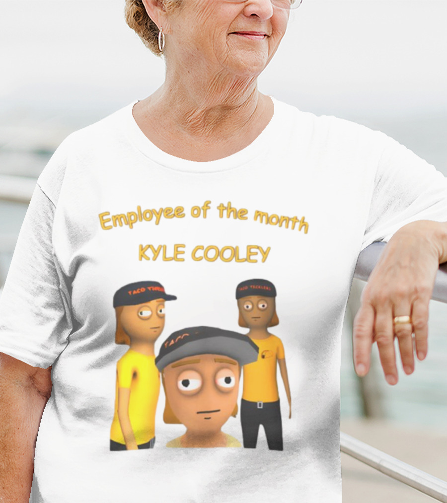 Employee Of The Month Taco Tickles Kyle Cooley T-Shirt