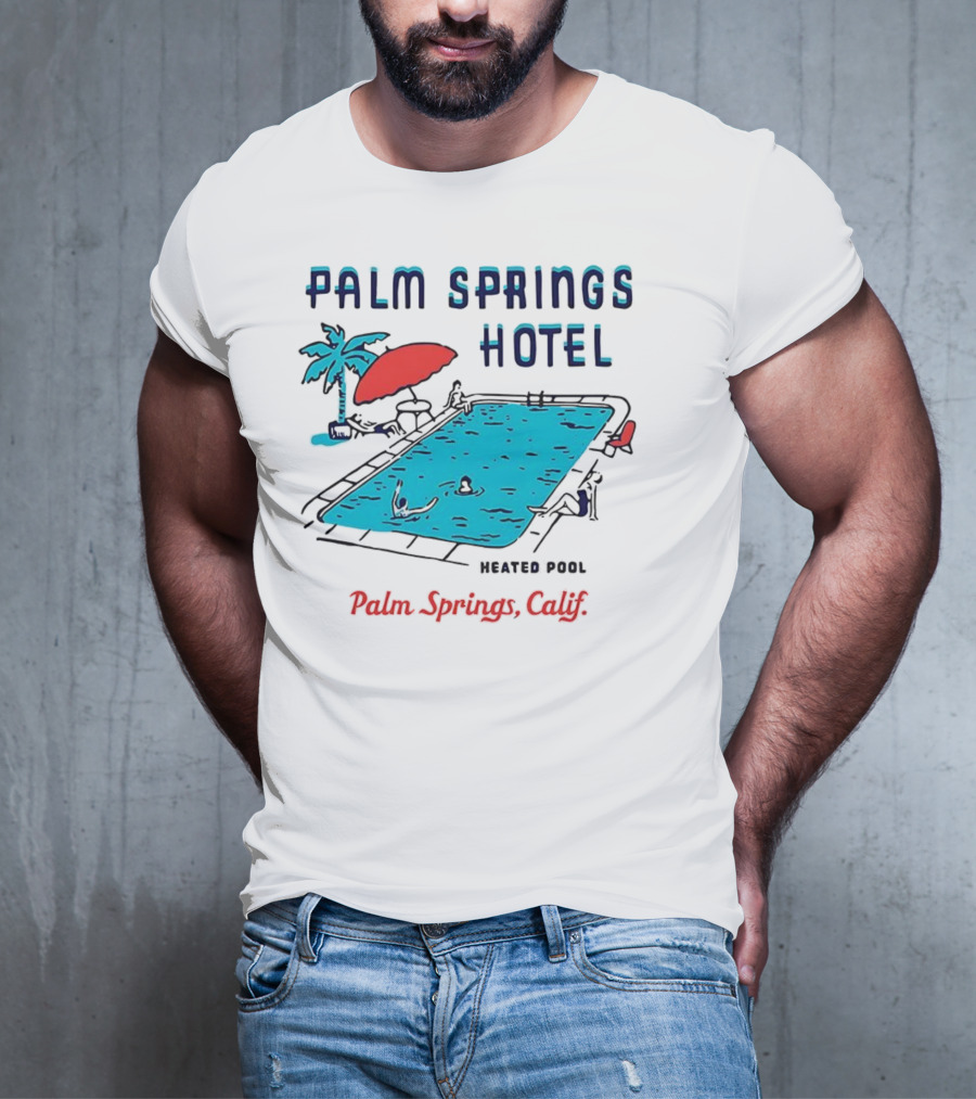 Palm Springs Hotel Heated Pool Palm Springs Calif Vintage T-Shirt