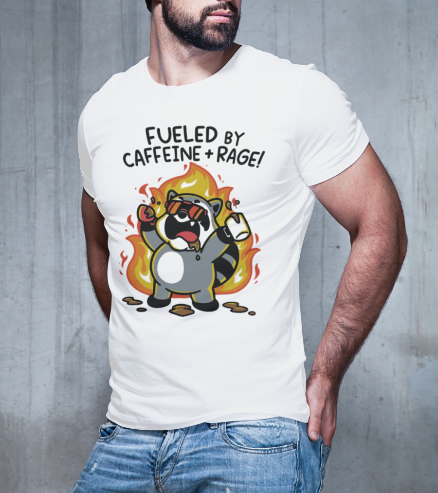 Fueled By Caffeine & Rage Cartoon Raccoon On Fire With Sunglasses T-Shirt