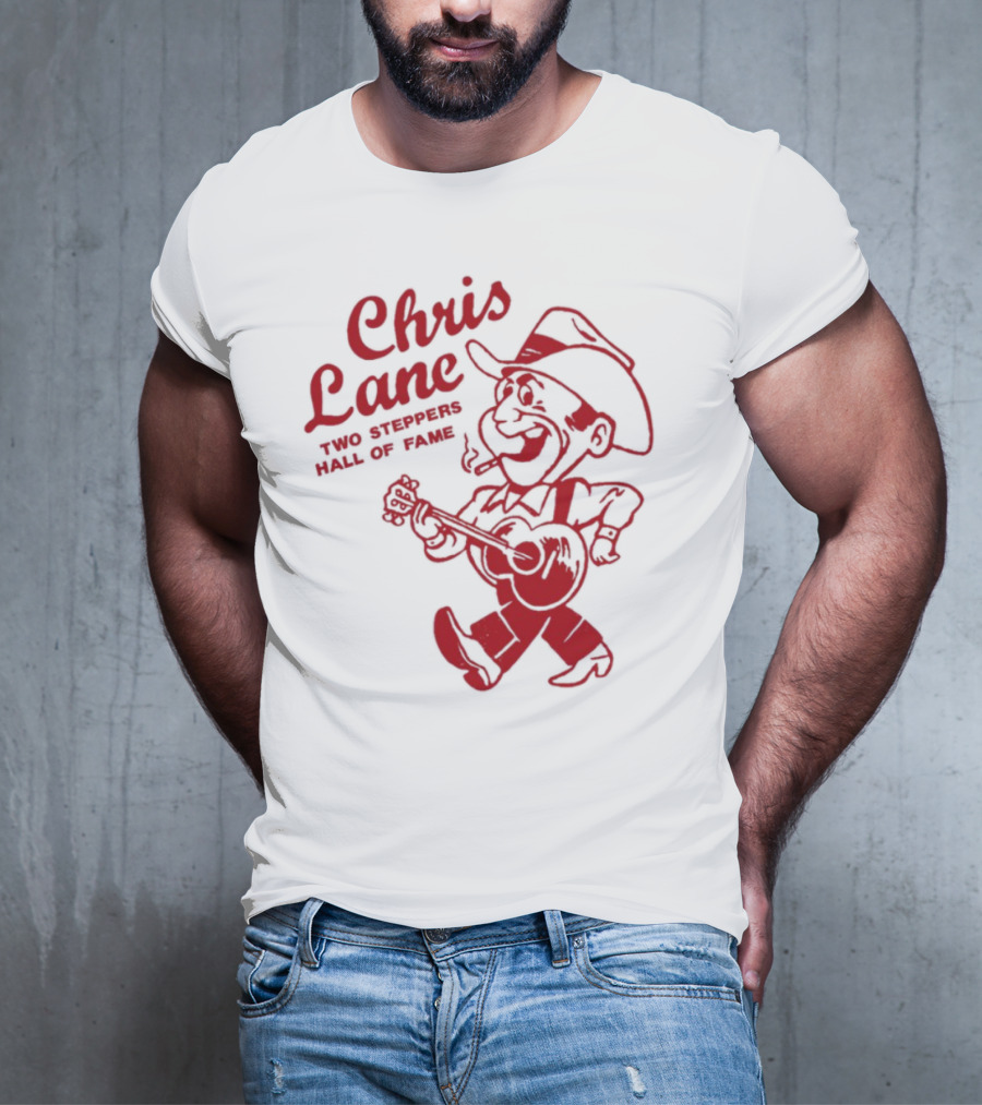 Chris Lane Two Steppers Hall Of Fame Cowboy Player T-Shirt