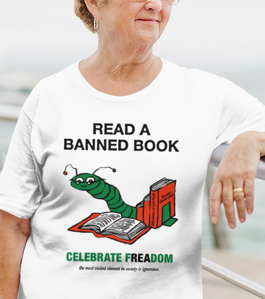 Celebrate Freadom Read A Banned Book Banned Book Club Worm Reading T-Shirt