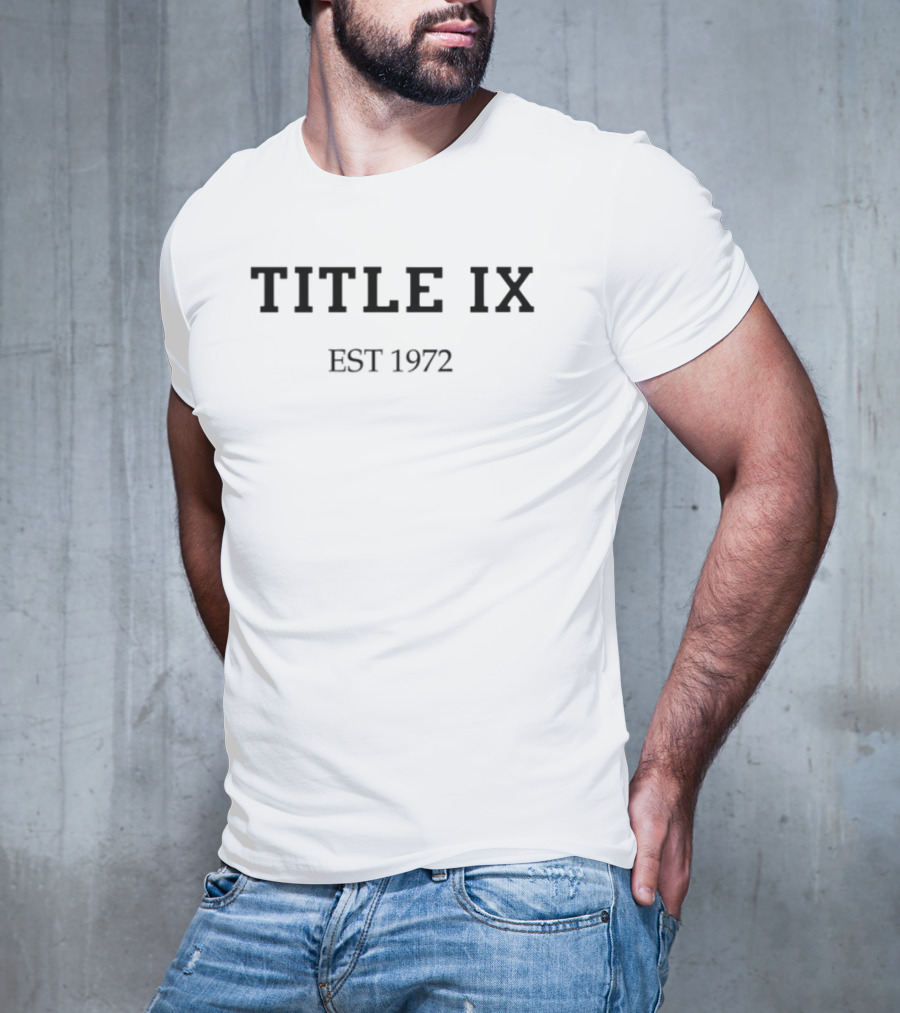 Title IX Est 1972 Equality Act Retro T-Shirt