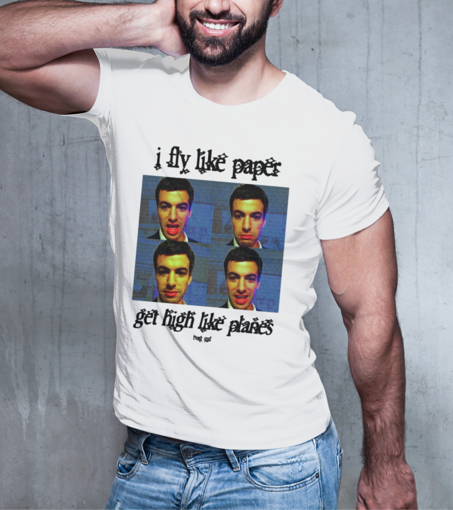 Bug Girl I Fly Like Paper Get High Like Planes Four Faces T-Shirt