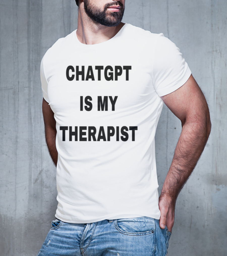 Chatgpt Is My Therapist Cringey Tees T-Shirt
