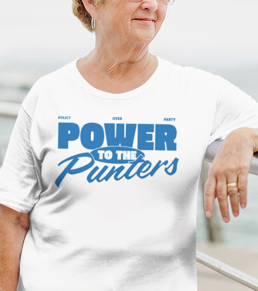 Policy Over Party Power To The Punters Blue Text T-Shirt