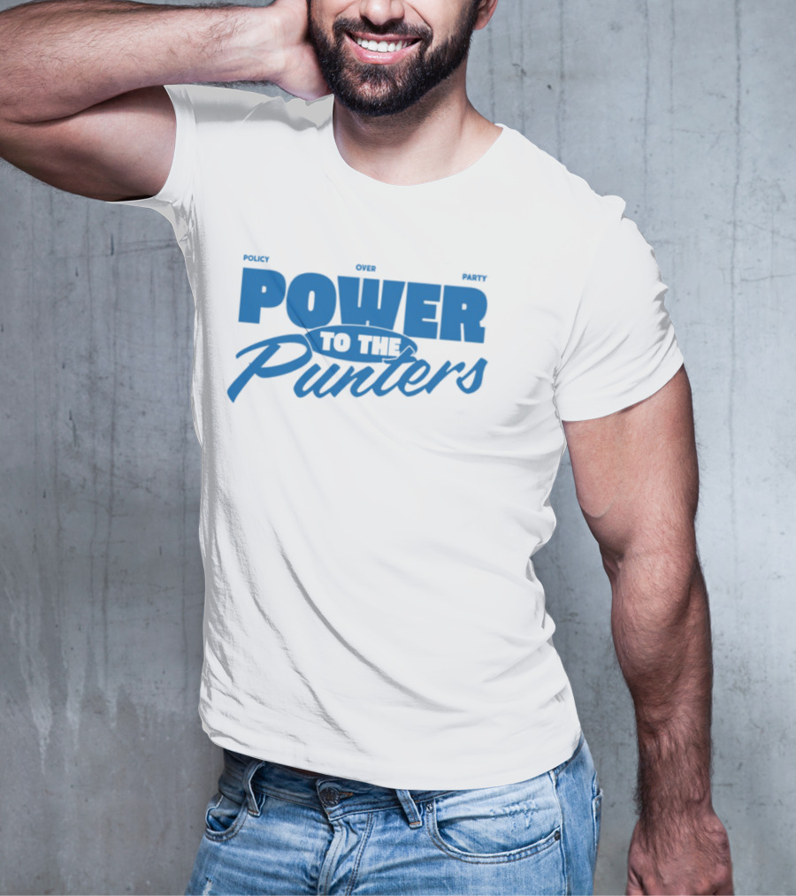 Policy Over Party Power To The Punters Blue Text T-Shirt