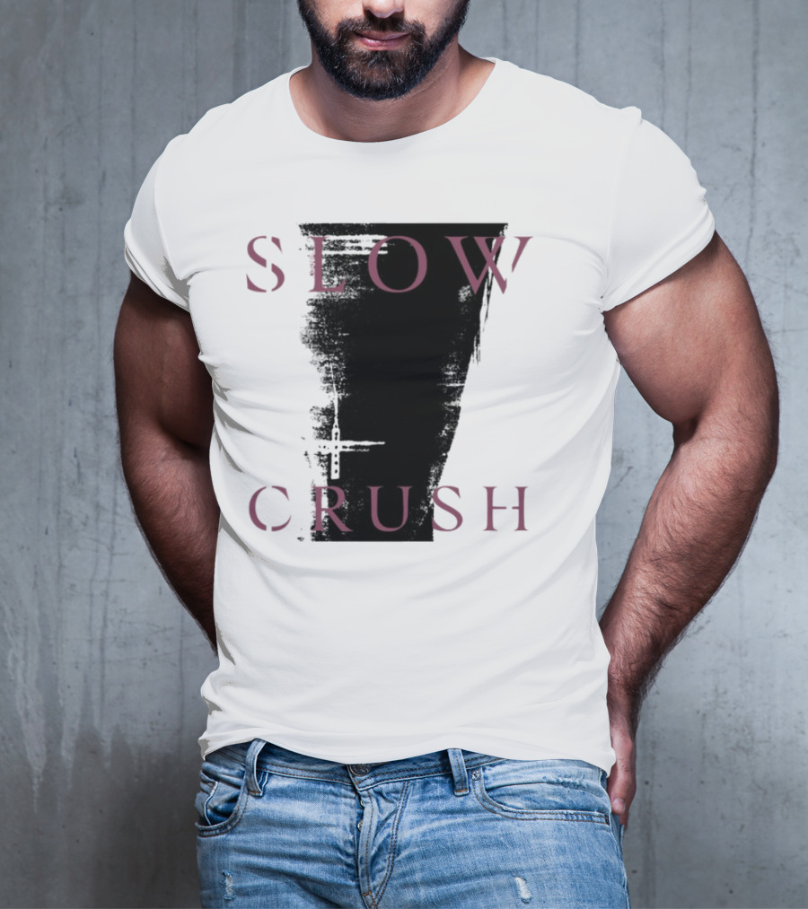 Slow Crush Thirst White 7 T-Shirt