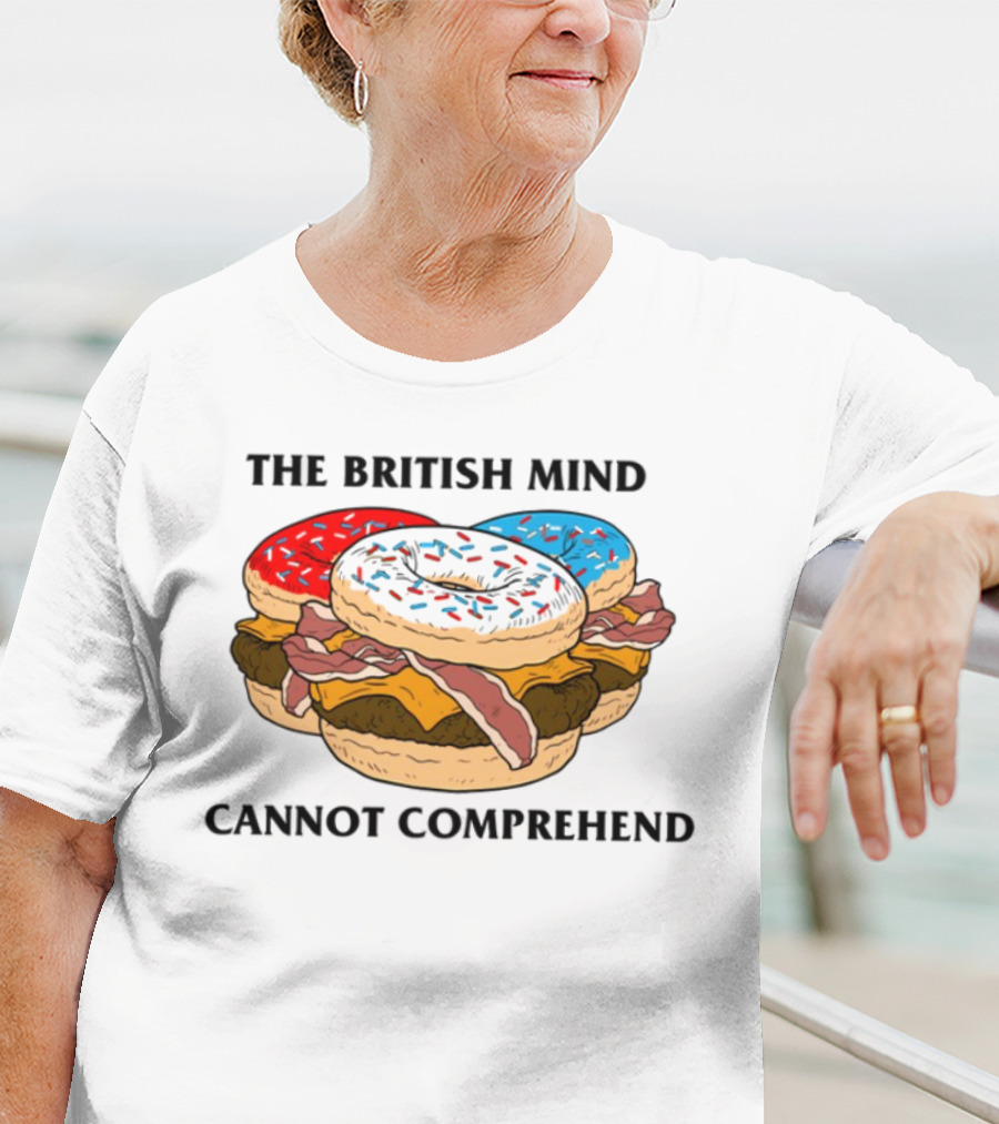 The British Mind Cannot Comprehend Bagel Burger Doughnut Bacon Explosion T-Shirt