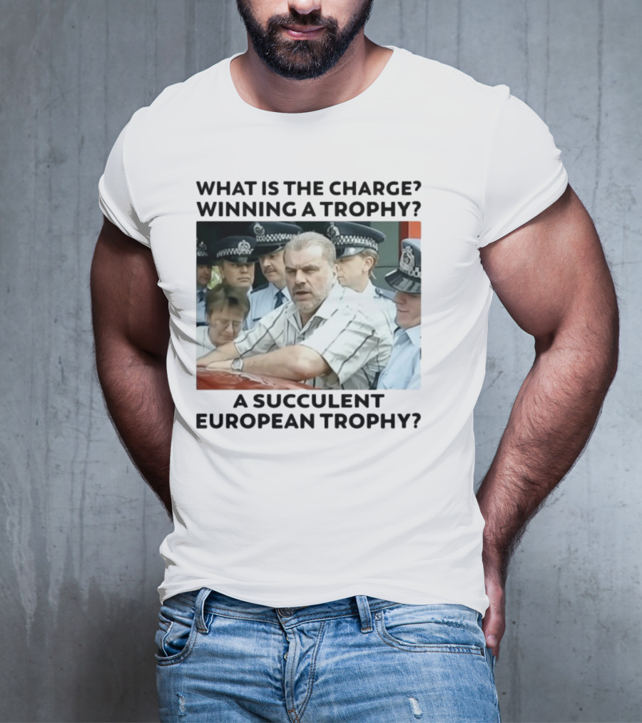 Winning A European Trophy Succulent Charge Police Scene T-Shirt