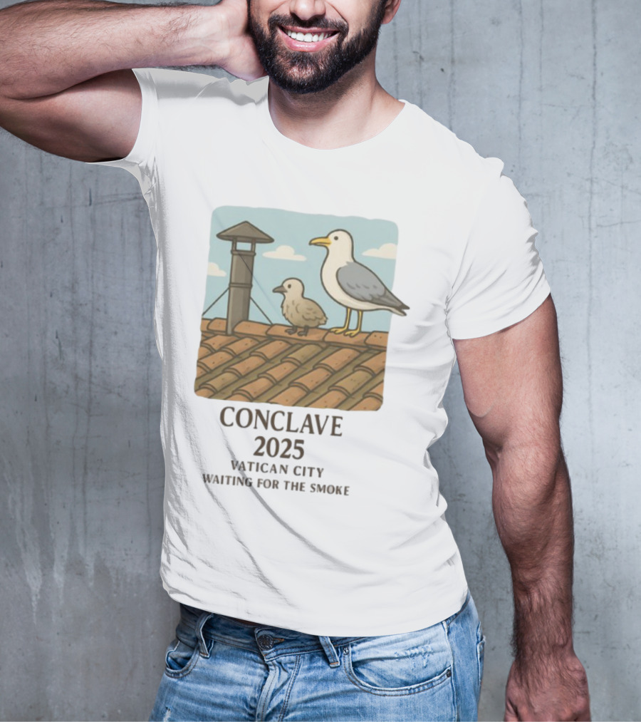 Conclave 2025 Vatican City Awaiting Papal Smoke Signal Seagulls On Roof T-Shirt