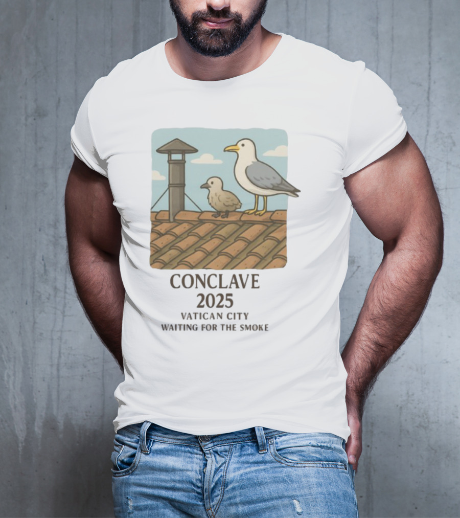 Conclave 2025 Vatican City Awaiting Papal Smoke Signal Seagulls On Roof T-Shirt