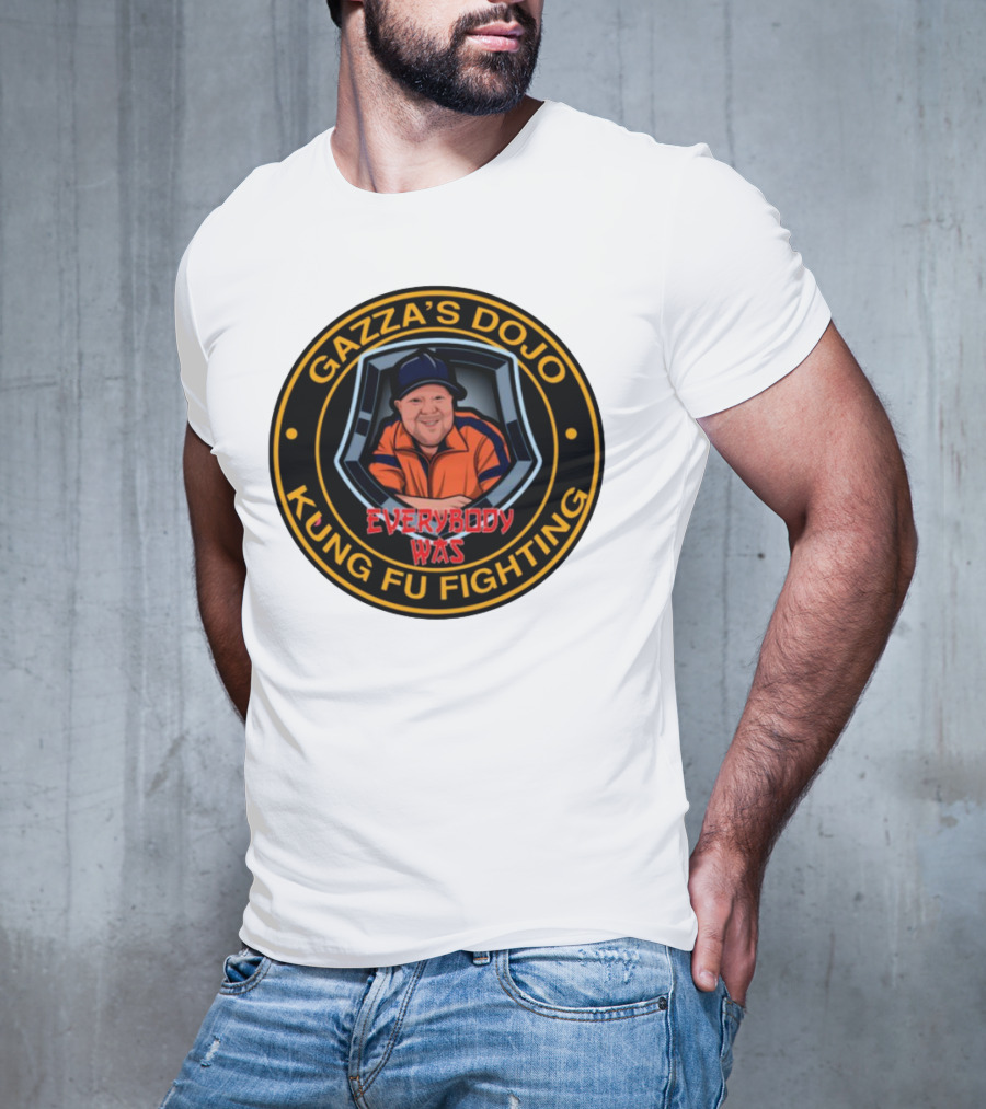 Gazzas Dojo Everybody Was Kung Fu Fighting T-Shirt